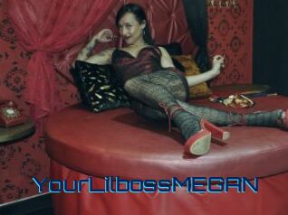YourLilbossMEGAN